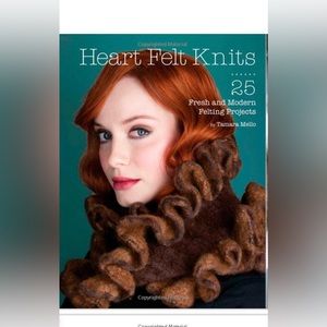 Heart Felt Knits: 25 Fresh & Modern Felting Projects By Tamara Melli NWT